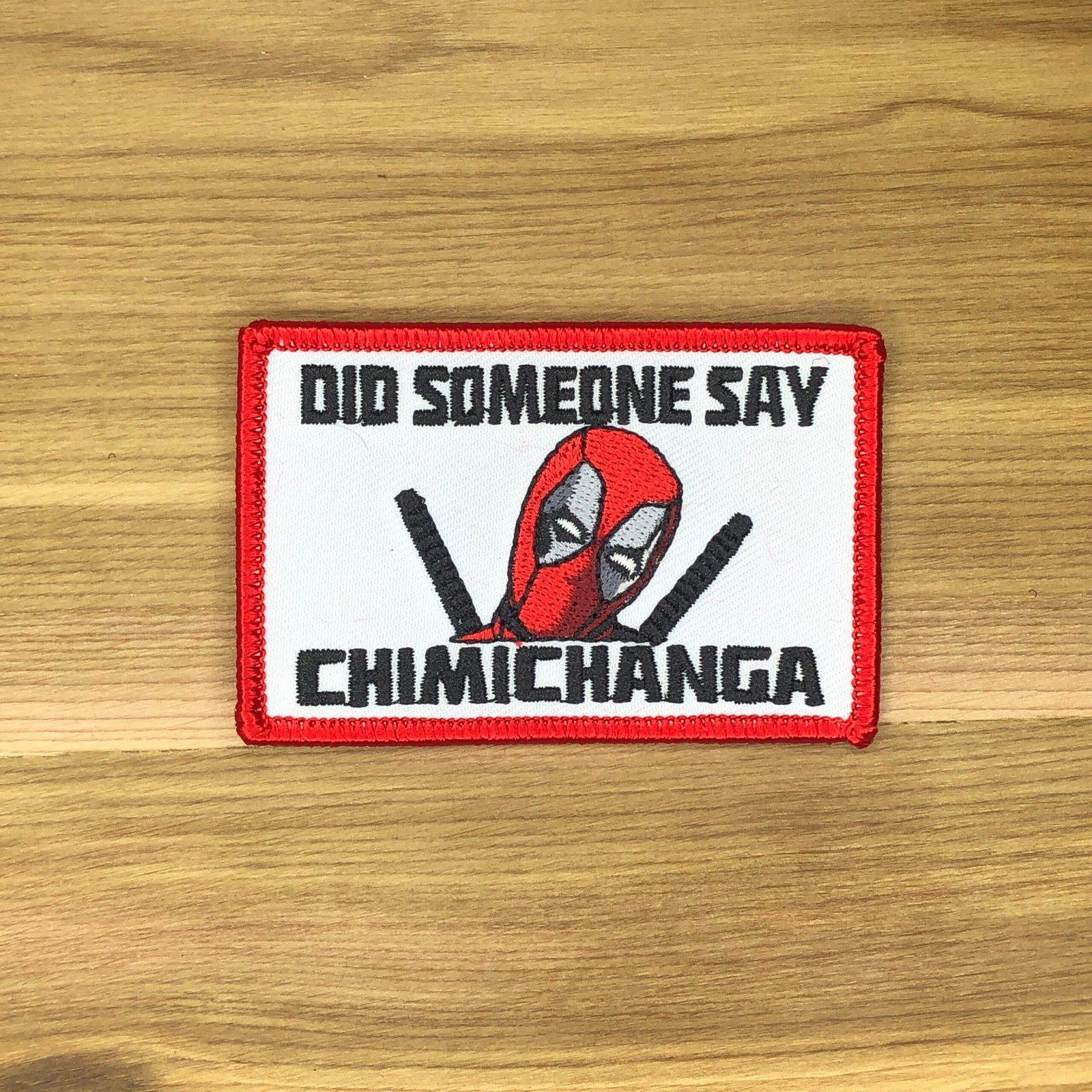DID Someone say CHIMICHANGA Tactical  Patch Morale Dead pool Uniform Bag Vest Airsoft meme funny badge ifak Military Movie tortilla burrito