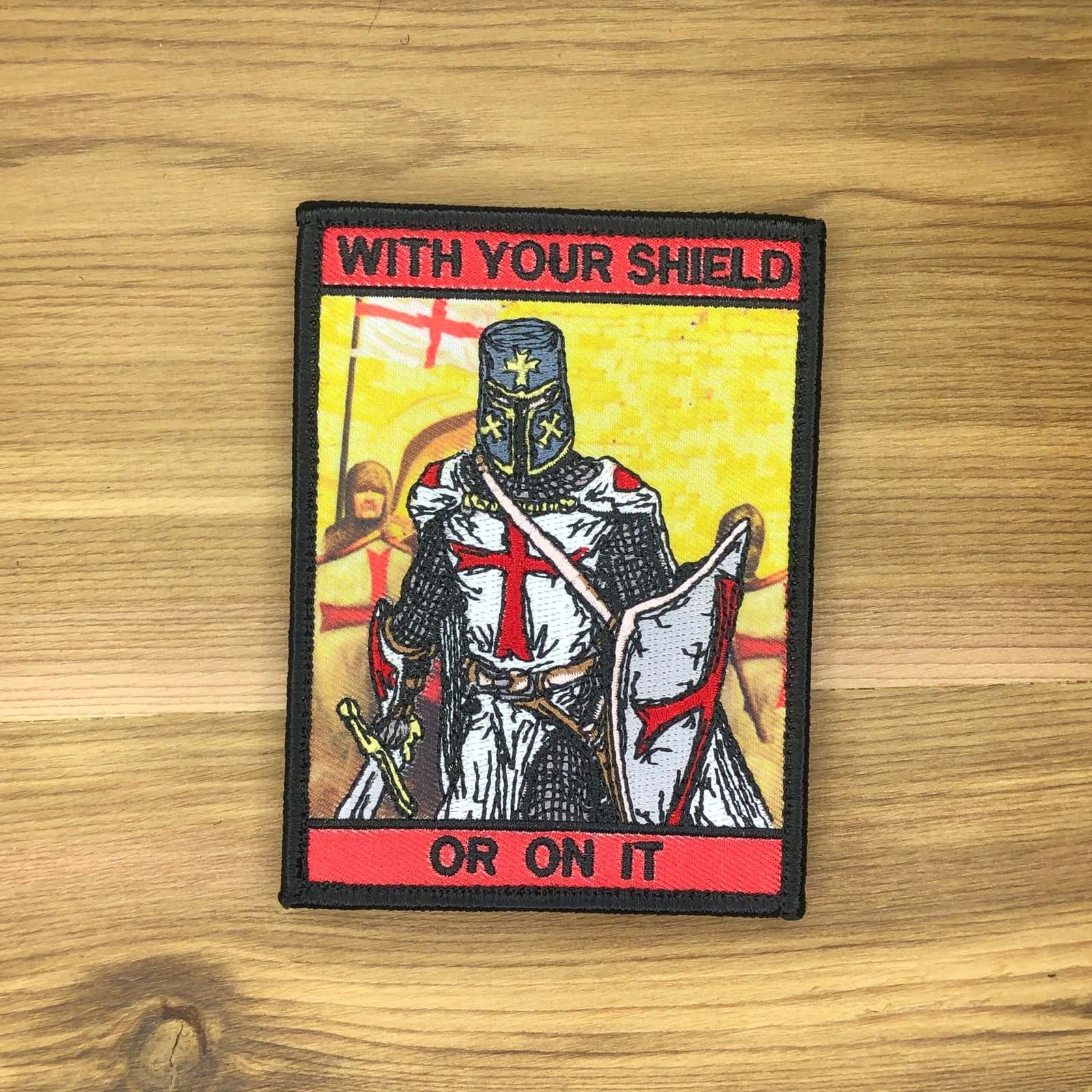 WITH YOUR SHIELD or on it Tactical Patch morale Crusader Templar Cross Wills It Shield Christian Church In this sign thou shalt conquer